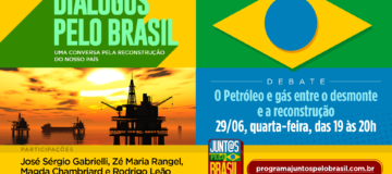 Petróleo e gás entre o desmonte e a reconstrução | Diálogos pelo Brasil