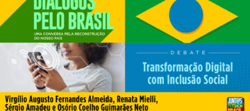 Transformação digital com inclusão social| Diálogos pelo Brasil